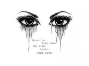 Don't let them take the light behind your eyes. #mentalhealth # ...