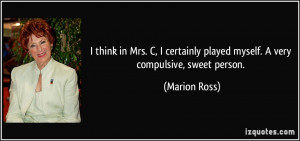 More Marion Ross Quotes