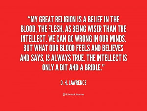 quote-D.-H.-Lawrence-my-great-religion-is-a-belief-in-1-200331.png