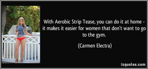 With Aerobic Strip Tease, you can do it at home - it makes it easier ...