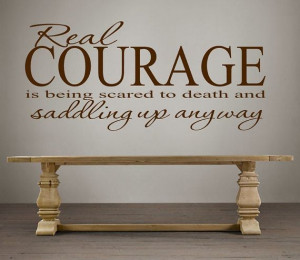 Real Courage Wall Quote Wall Art Wall Decal by VinylDecorBoutique, $13 ...