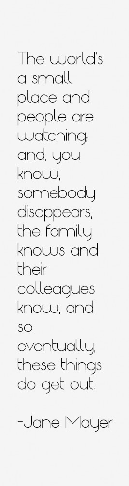 View All Jane Mayer Quotes