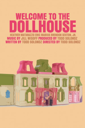 Welcome To The Dollhouse Quotes Welcome to the dollhouse