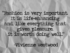 Vivienne Westwood via Laura Boyes Indeed, indeed!
