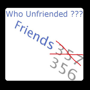 Who Unfriended me on Facebook?