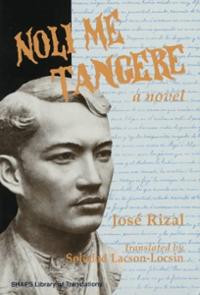 Oct 15, 2009 · Noli Me Tangere (novel) Author José Rizal original ...