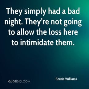 Bad Night Quotes