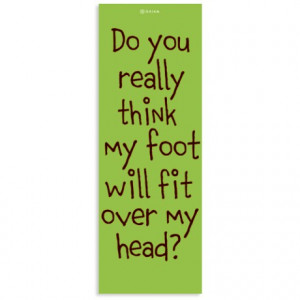 Funny Sayings Yoga Mats