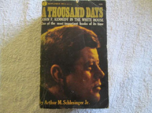 ... Days - John F. Kennedy in the White House - Arthur M. Schlesinger
