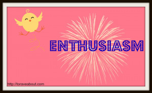 is for Enthusiasm! inspirational quotes!