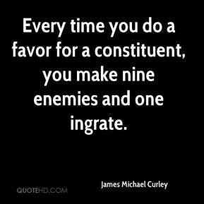james-michael-curley-quote-every-time-you-do-a-favor-for-a.jpg