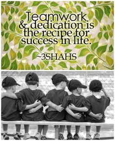 Teamwork and dedication quote by 3Shahs