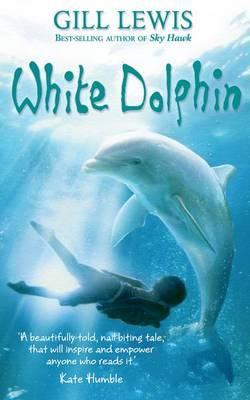 White Dolphin - Gill Lewis