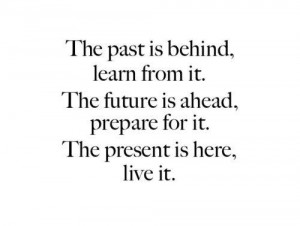 Quotes About Past Present and Future