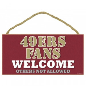 San Francisco 49ers Fans Wood Sign 5