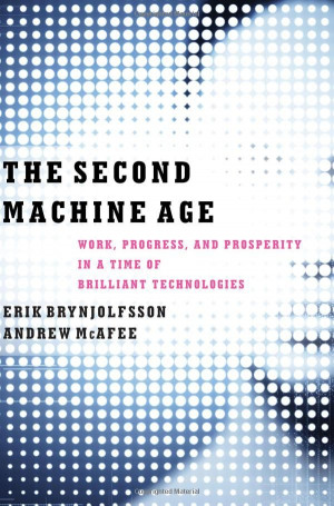 ... in a Time of Brilliant Technologies: Erik Brynjolfsson, Andrew McAfee