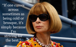 anna wintour quote cold brusque