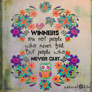 Winners never quit! motivational quotes