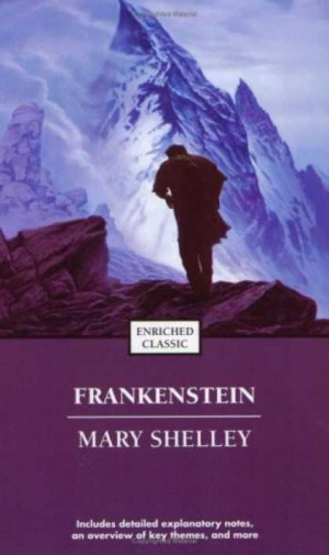 ... creation myth for our own time,Frankenstein still remains one of the