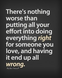 ... is nothing worse than putting all your effort - Quotes with Pictures