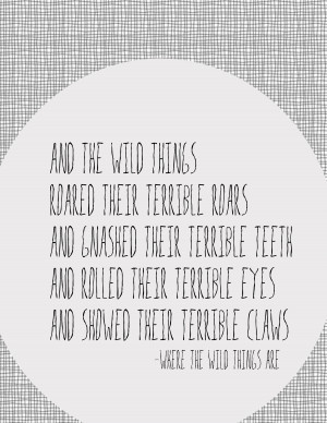 Where The Wild Things Are Quotes Where the wild things are
