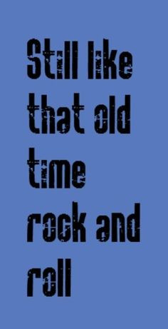 Bob Seger - Old Time Rock & Roll song lyrics, music, quotes More