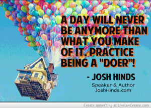 practice_being_a_doer_quote_by_josh_hinds-273075.jpg?i