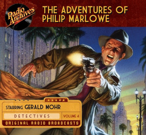 Adventures of Philip Marlowe, Volume 4 - 5 hours [Audio CDs] #RA233