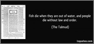Fish die when they are out of water, and people die without law and ...