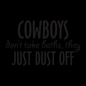 Cowboys Dust Off Wall Quotes™ Decal