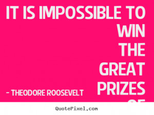 ... theodore roosevelt more success quotes motivational quotes life quotes