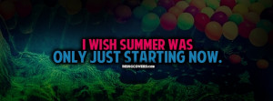 Wish Summer Was Facebook Timeline Cover