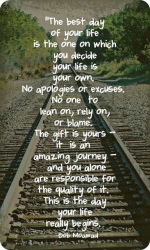 You decide the quality of your life.