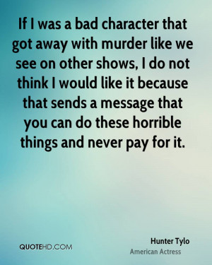 Quotes Murders That Will Pay ~ Hunter Tylo Quotes | QuoteHD