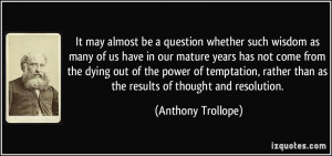 It may almost be a question whether such wisdom as many of us have in ...