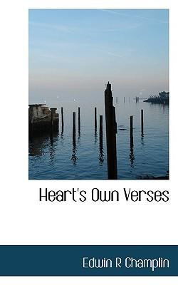 Heart's Own Verses by Champlin, Edwin R. [Paperback]