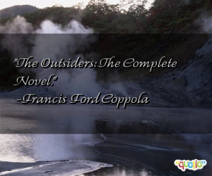 The Outsiders : The Complete Novel .