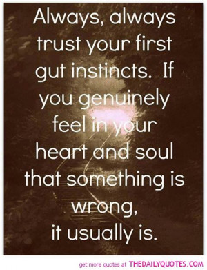 Always Trust Your Instincts... If you think your ready to move on but ...