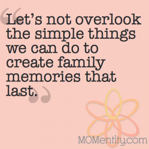 Create Family Memories That...