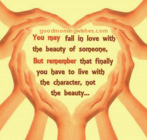 Morning Quotes: You May Fall In Love with The Beauty Of Someone But ...