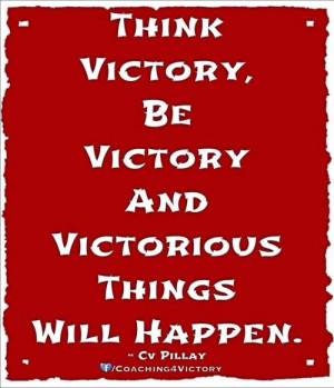 victory be victory and victorious things will happen cv pillay quotes ...