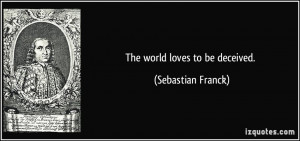 More Sebastian Franck Quotes