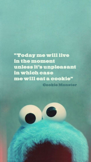More Quotes - Cookie Monster