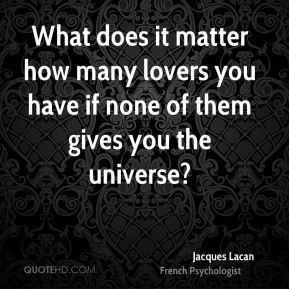 More Jacques Lacan Quotes