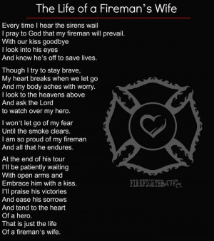 Firefighters Wife Prayer I am a fireman's wife (poem)