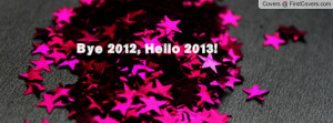 bye 2012 , Pictures , hello 2013! , Pictures