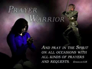Prayer Warrior!!!