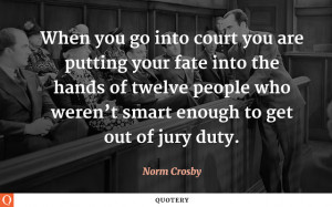 ... who weren t smart enough to get out of jury duty # funny # juryduty