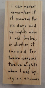 ... -MEMORIES-SNOWING-SNOW-THOMAS-QUOTE-PENNY-BLACK-WOODEN-RUBBER-STAMP