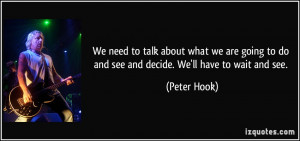 More Peter Hook Quotes